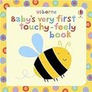 Baby's Very First Touchy-feely Book (Usborne Touchy Feely Books) (Baby's Very First Books)