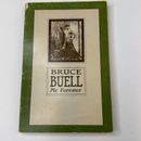 Bruce G Buell Sr. Forester por Jean Worth Biografía 1986 Historia familiar 