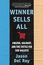 Winner Sells All: Amazon, Walmart, and the Battle for Our Wallets (English Edition)