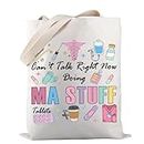 Medical Assistant Tote Bag Can’t Talk Right Now Doing MA Stuff Tote Bag Medical Assistant Appreciation Gift (MA Stuff Tote)
