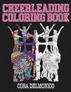 Cheerleading Coloring Book: A Great Cheerleader Gift for Girls, Tweens, and Teens
