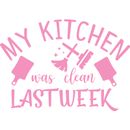 My Kitchen Was Clean letzte Woche Wandaufkleber Aufkleber Zitat Zuhause Familie lustiges Dekor