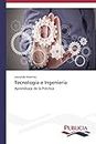 Tecnología e Ingeniería: Aprendizaje de la Práctica