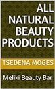 All Natural Beauty Products: Meliki Beauty Bar