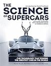 The Science of Supercars: The technology that powers the greatest cars in the world