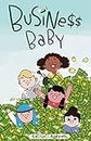 Business Baby Book For Kids 8 to 16 Years - Learn about Money | Financial Literacy Book | Easy Language Story Examples & Picture Story Book for Kids 8 to 16 Years Age Hardcover Book