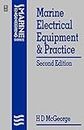 Marine Electrical Equipment and Practice [Lingua inglese]