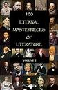 100 Eternal Masterpieces of Literature [volume 1] (100 Books You Must Read Before You Die)