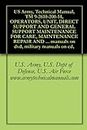 US Army, Technical Manual, TM 9-2610-200-14, OPERATORS, UNIT, DIRECT SUPPORT AND GENERAL SUPPORT MAINTENANCE FOR CARE, MAINTENANCE REPAIR AND INSPECTION ... manuals on dvd, military manuals on cd,