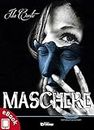 Maschere (Collana Sentieri: narrativa italiana) (Italian Edition)
