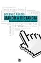 Mando a distancia. Herramientas digitales para la revolución democrática (Spanish Edition)