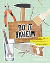 smarticular Verlag Do it daheim: 100+ Tipps für nachhaltiges Heimwerken (Relié)