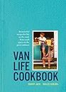 Van Life Cookbook: Resourceful recipes for life on the road: from small spaces to the great outdoors