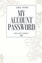 Log into my account password: Internet Log Book with Alphabetical Tabs, Internet Websites and Passwords Username Keeper SIZE 6x9 Large Print