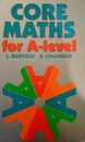 Core Maths for 'A' Level By L. Bostock, S. Chandler. 9780748700677