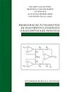 Problemas de fundamentos de Electrónica Analógica y Electrónica de Potencia: 100 (Manuales)