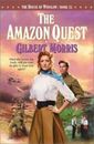 The Amazon Quest by Morris, Gilbert