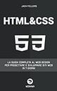 HTML CSS: La guida completa al web design per progettare e sviluppare siti web in 7 giorni