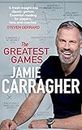The Greatest Games: The ultimate book for football fans inspired by the #1 podcast (English Edition)