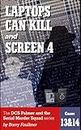 LAPTOPS CAN KILL and SCREEN 4: The DCS Palmer and the Serial Murder Squad Series cases 13 & 14.