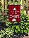 VINMEA Home Garden Flag Life is Better at The Cabin Outdoor Decorative Flag 12" X 18"