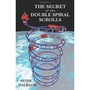 The Secret Of The Double Spiral Scrolls: A Portrait Of Now, In Shades Of Farce, Allegory, And Satire