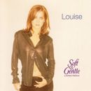 Louise - Soft & Gentle (CD-Single 1997, limitierte Auflage)
