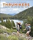 Thruhikers: A Guide to Life on the Trail