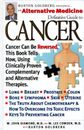 Alternative Medicine Definitive Guide to Cancer - Hardcover - GOOD