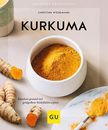 Christina Wiede Kurkuma: Rundum gesund mit goldgelben Wo (Paperback) (UK IMPORT)