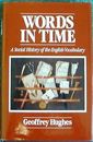Words in Time: Social History of English Vocabulary (Language Library), Hughes, 