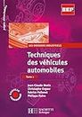Techniques des véhicules automobiles Tome 1, 2de et Term. BEP - Livre élève - Ed.2004