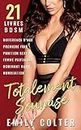 Totalement Soumise: 21 Livres BDSM, Différence d'âge, Première fois, Punition Sexy, Femme Partagée, Dominant hard, Humiliation (French Edition)