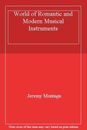 World of Romantic and Modern Musical Instruments-Jeremy Montagu