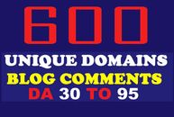 600 Unique Domains Blog Comments backlinks on DA 30 to 90 SEO Marketing