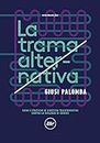 La trama alternativa (Indi) (Italian Edition)