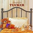 Thankful for Tucker: Personalized Children's Book & Gratitude Book for Kids, Toddlers, Babies, Boys, Girls & Dog Lovers with Affirmations & Cute Rhymes