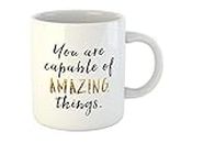 Divine Handicraft Motivation Quote Ceramic Coffee Mug, Printed Coffee Mug & Cup for Gift Some One Microwave Safe, Dishwasher Safe White Color 1 Piece 350ml.