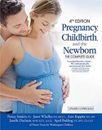 Pregnancy, Childbirth, Et The Nouveau-Né: The Complete Guide Penny