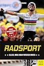 Radsport: Alles, was man wissen muss (German Edition)