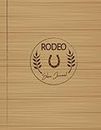 Rodeo Show Log Book: Horse and Bull Riders Enthusiast Journal. Track and Note Every Exhibition. Ideal for Equestrian Performance Fans, Sports Betters, and Professionals