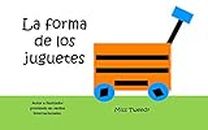 La Forma de los Juguetes (Formas español) (Spanish Edition)