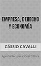 Empresa, derecho y economía (Spanish Edition)