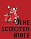 The Scooter Bible: The Ultimate History and Encyclopedia