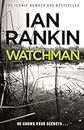 Watchman: From the iconic #1 bestselling author of A SONG FOR THE DARK TIMES
