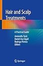 Hair and Scalp Treatments: A Practical Guide (English Edition)
