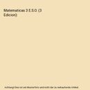 Matematicas 3 E.S.O. (3 Edicion)
