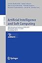 Artificial Intelligence and Soft Computing: 20th International Conference, ICAISC 2021, Virtual Event, June 21–23, 2021, Proceedings, Part II (Lecture Notes in Computer Science Book 12855)