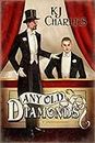 Any Old Diamonds (Lilywhite Boys Book 1)
