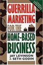 Guerrilla Marketing pour The Home-Based Business Livre de Poche